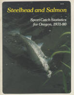 STEELHEAD AND SALMON: sport catch statistics for Oregon, 1971--80. 